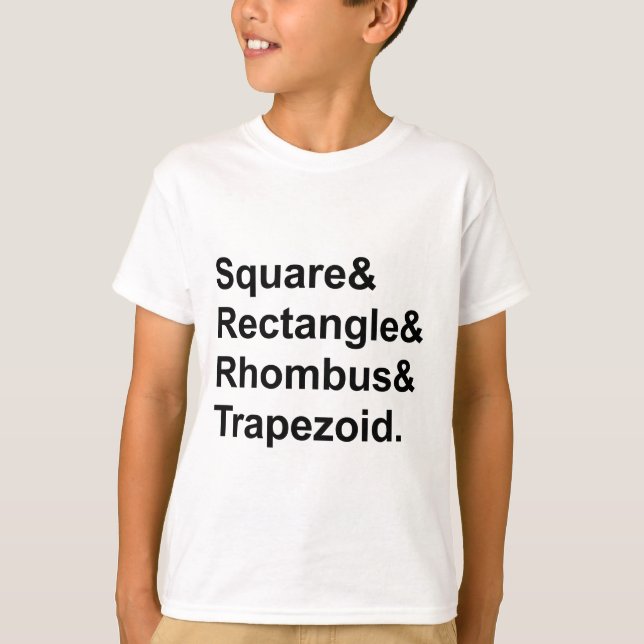 T-shirts Quadrado Retângulo Losango Trapezóide | Quadriláte (Frente)