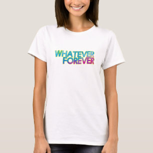 T-shirts Qualquer coisa para sempre