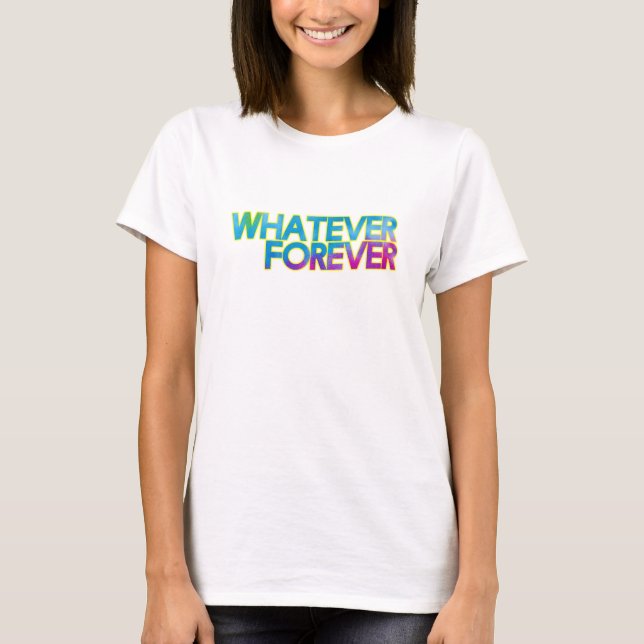 T-shirts Qualquer coisa para sempre (Frente)