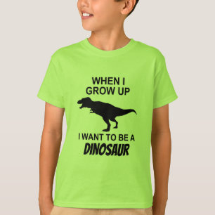 T-shirts Quando eu me cresço acima queira ser um dinossaur