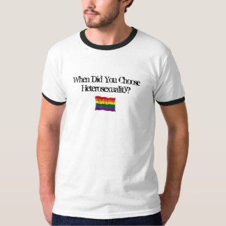 T-shirts Quando você escolheu a heterossexualidade?