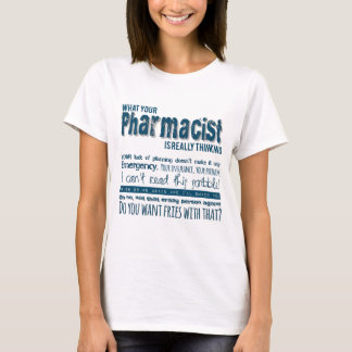 T-shirts que farmacêutico está pensando realmente