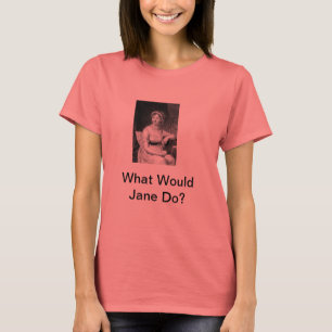 T-shirts Que Jane faria?