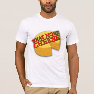 T-shirts Que mais slogan gráfico de queijo?