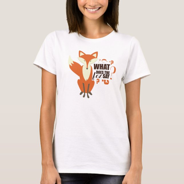 T-shirts Que o Fox diz? (Frente)