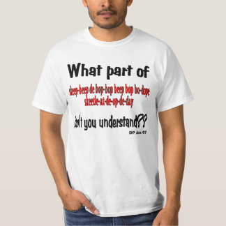 T-shirts Que parte você não compreende?