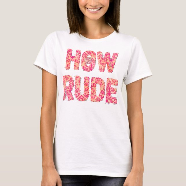 T-shirts Que Rude (Frente)