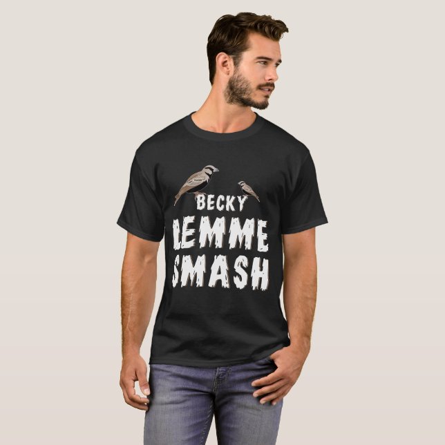 T-shirts Quebra de Becky Lemme (Frente Completa)
