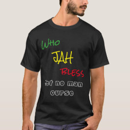 T-shirts Quem Jah abençoa não deixa nenhum homem maldizer
