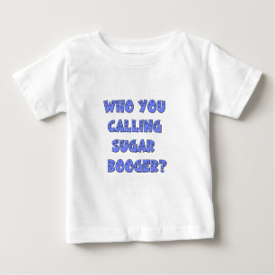 T-shirts Quem você que chama o booger do açúcar