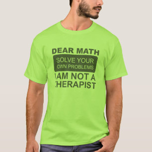 T-shirts Querida Matemática. Resolva seus próprios proble