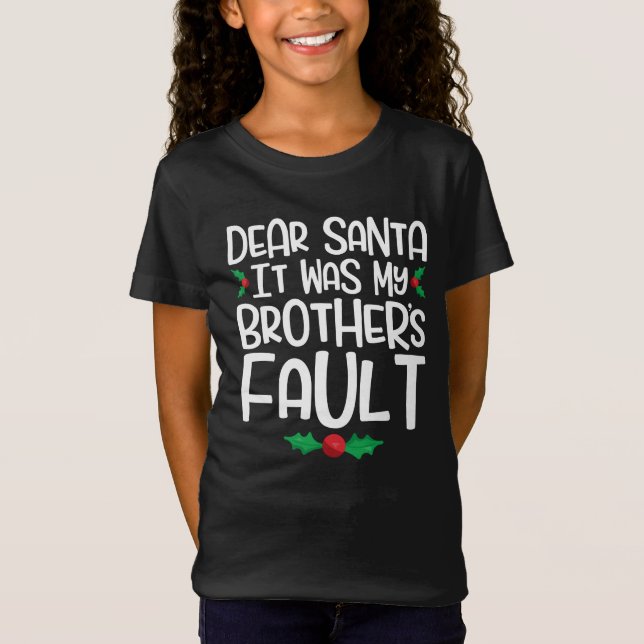 T-shirts Querido Papai Noel A Culpa é do Meu Irmão (Frente)