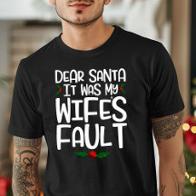 Querido Papai Noel, Foi Culpa da Minha Esposa