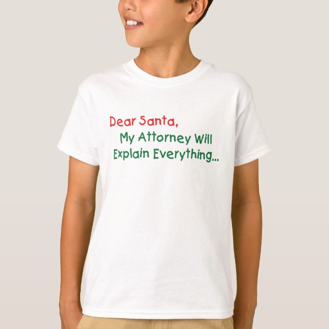 T-shirts Querido Papai Noel Meu Advogado Vai Explicar - Nat (Frente)
