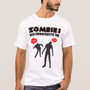 T-shirts Quiroterapia da necessidade dos zombis demasiado