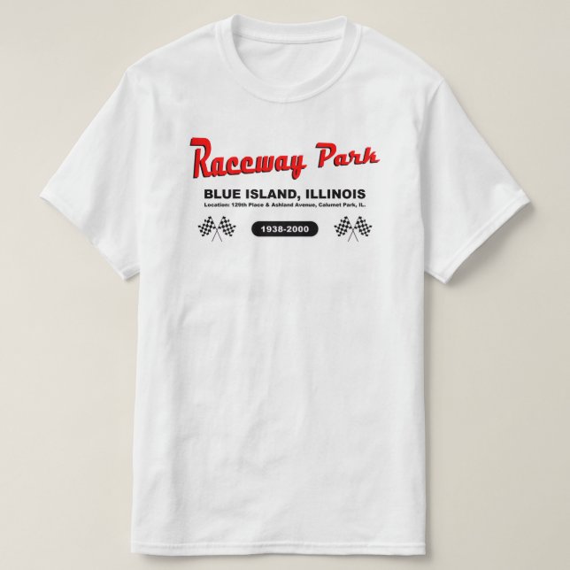 T-shirts Raceway Park, Blue Island / Calumet Park, Illinois (Frente do Design)