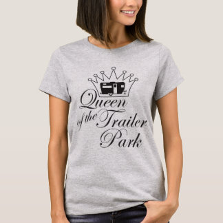 T-shirts Rainha do parque de caravanas