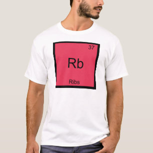 T-shirts Rb - Símbolo de Elemento de Química da Ribs Funn