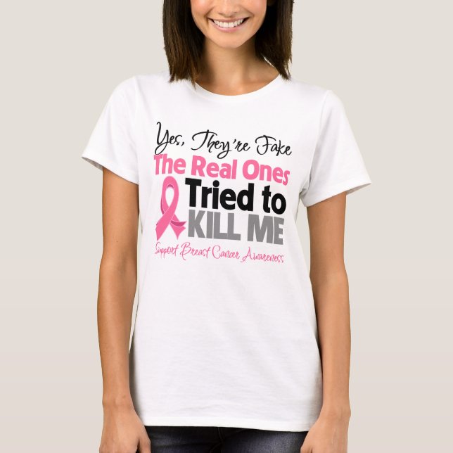 T-shirts Reais tentaram matar-me - cancro da mama (Frente)