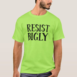 T-shirts Resista roupa da resistência do trunfo de Bigly o