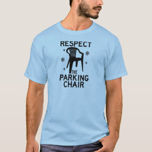 T-shirts Respeite a cadeira do estacionamento