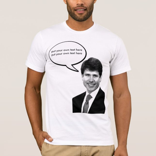 T-shirts Rod Blagojevich - customizável (Frente)