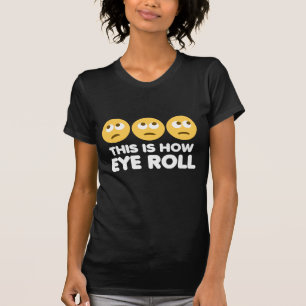 T-shirts Roll de Olhos