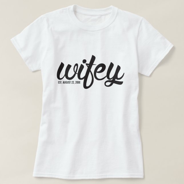 T-shirts Roupa de Wifey (Frente do Design)