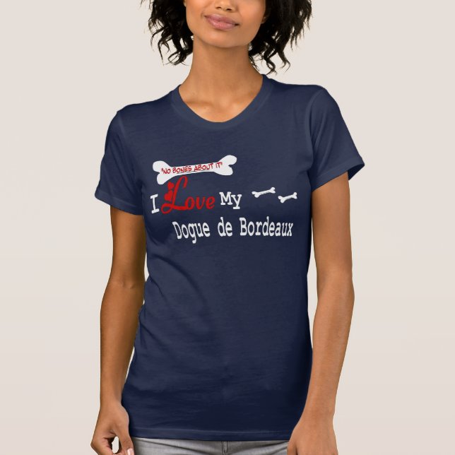T-shirts Roupa Dogue De Bordeaux (I Love) (Frente)