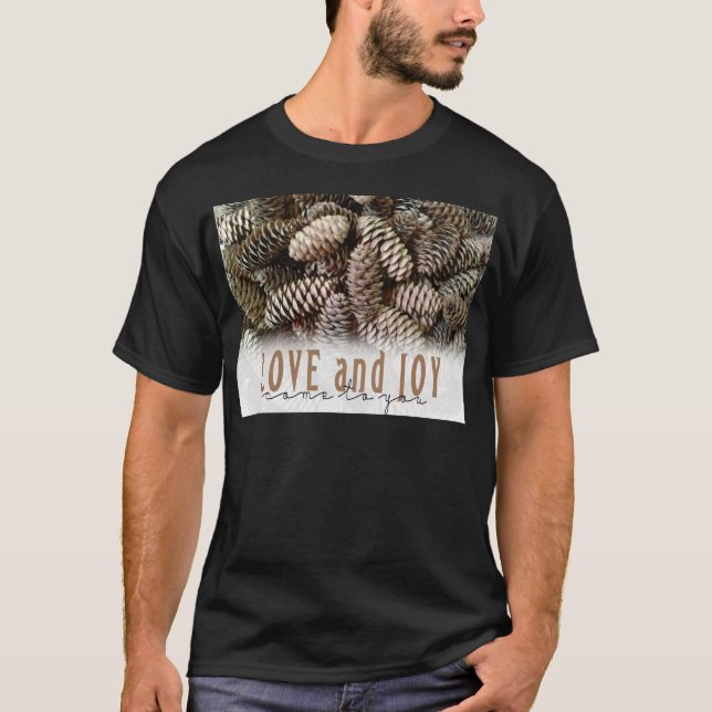 T-shirts Rustic Holiday Love and Joy Pine Cone (Frente)