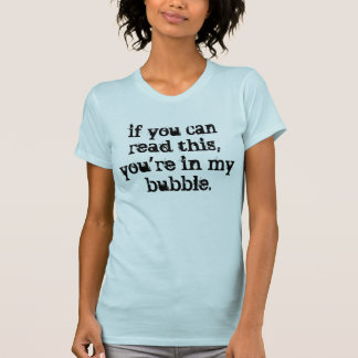 T-shirts Saia de minha bolha