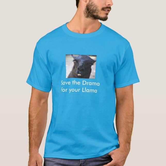 T-shirts Salvar o drama para seu lama (Frente)