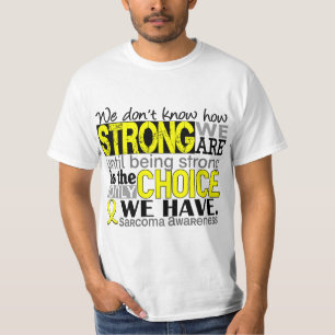 T-shirts Sarcoma como forte nós somos