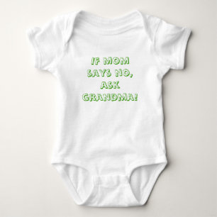 T-shirts Se a mamã diz não, pergunte a avó!