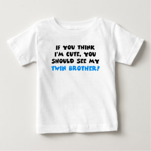 T-shirts Se acha que sou fofo, deveria ver meu irmão gêmeo