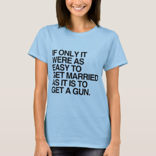 T-shirts SE AO MENOS FOSSE TÃO FÁCIL CASAR -.png