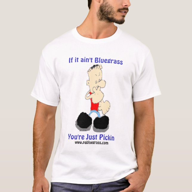 T-shirts Se não é Bluegrass você é apenas… (Frente)