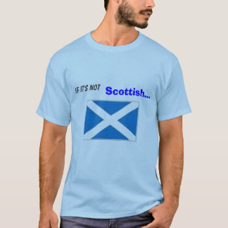 T-shirts Se não é, os Scottish… … é CRAP.