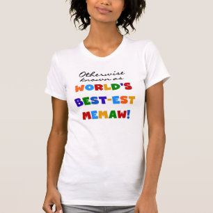 T-shirts Se não sabido como o Melhor-est Memaw do mundo