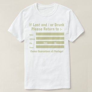 T-shirts Se perdido e/ou bebado retorne por favor a