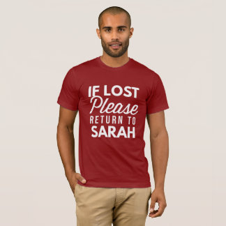 T-shirts Se retorno por favor perdido a Sarah