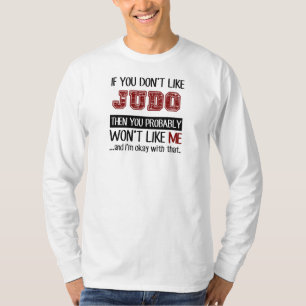 T-shirts Se você não gosta do judo legal