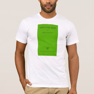 T-shirts Sein Und Zeit/verde de Heidegger ser e de tempo