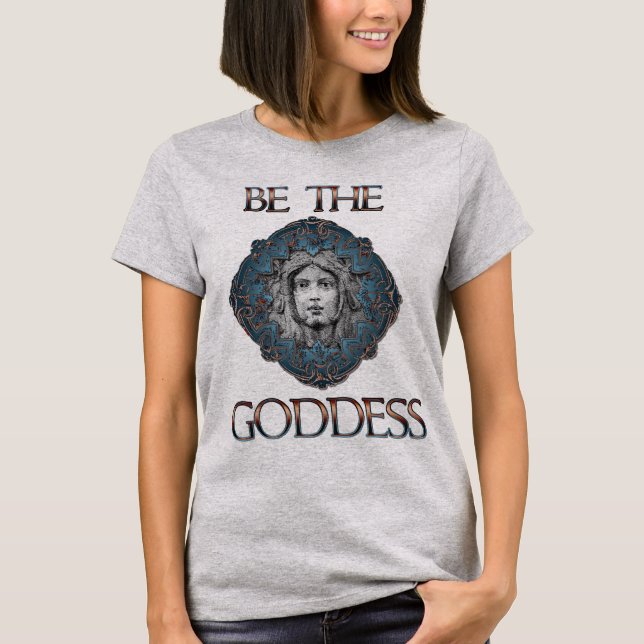 T-shirts Seja a Deusa (Frente)