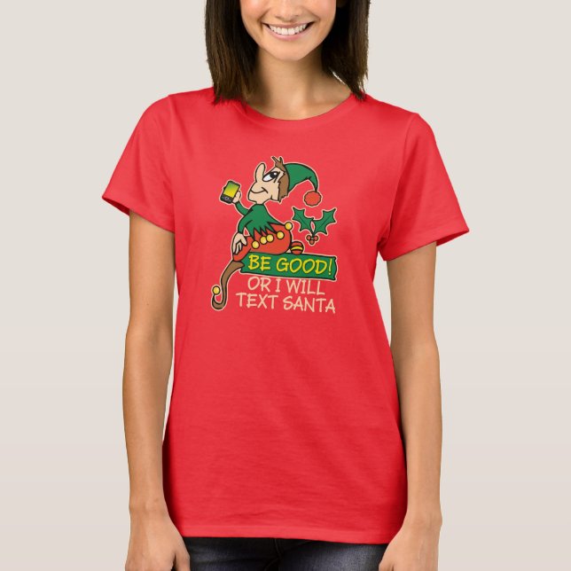 T-shirts Seja bom diz o duende do Natal (Frente)
