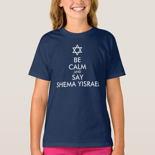 T-shirts Seja Calmo E Diga Shema Yisrael (Frente)