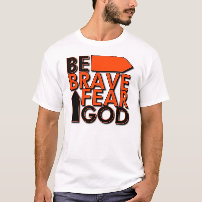 T-shirts Seja… deus bravo do medo (Frente)
