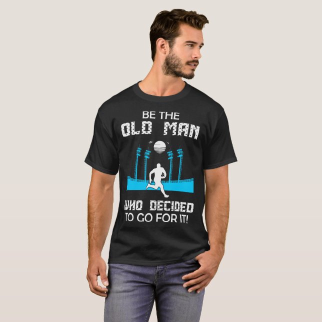 T-shirts Seja o ancião que decidiu ir para ele Tshirt do (Frente Completa)