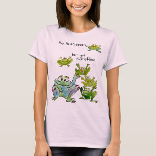 T-shirts Seja otimista e obtenha Sapos satisfeitos violenta