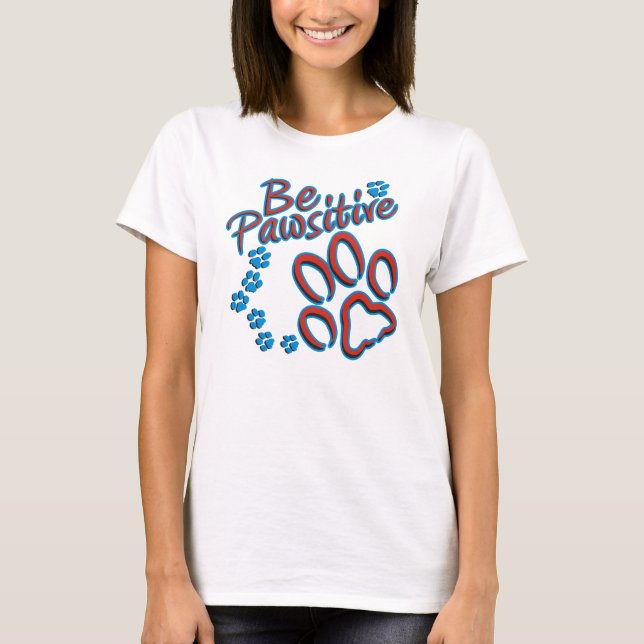 T-shirts Seja Pawsitive (Frente)